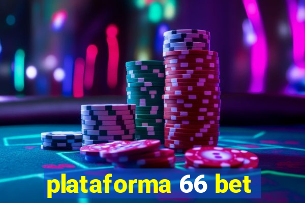 plataforma 66 bet